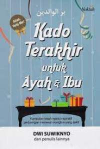 Image of Kado Terakhir Untuk Ayah & Bunda